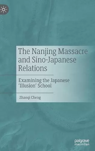 The Nanjing Massacre and Sino-Japanese Relations cover