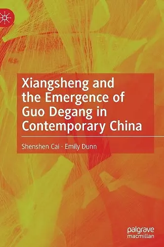 Xiangsheng and the Emergence of Guo Degang in Contemporary China cover
