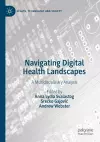 Navigating Digital Health Landscapes cover