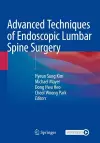 Advanced Techniques of Endoscopic Lumbar Spine Surgery cover