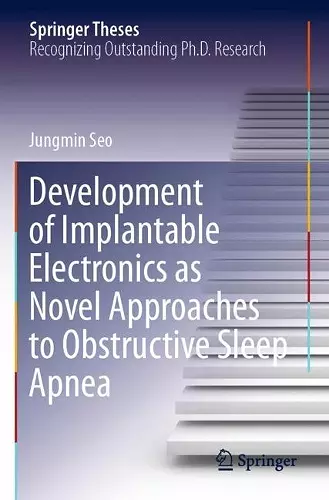 Development of Implantable Electronics as Novel Approaches to Obstructive Sleep Apnea cover
