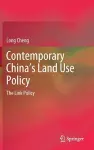 Contemporary China’s Land Use Policy cover
