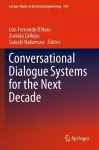 Conversational Dialogue Systems for the Next Decade cover