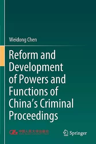 Reform and Development of Powers and Functions of China's Criminal Proceedings cover