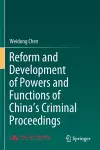 Reform and Development of Powers and Functions of China's Criminal Proceedings cover