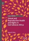 Sexual and Reproductive Health and Rights in Sub-Saharan Africa cover