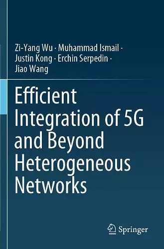 Efficient Integration of 5G and Beyond Heterogeneous Networks cover