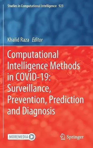Computational Intelligence Methods in COVID-19: Surveillance, Prevention, Prediction and Diagnosis cover