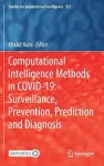 Computational Intelligence Methods in COVID-19: Surveillance, Prevention, Prediction and Diagnosis cover