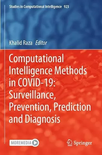 Computational Intelligence Methods in COVID-19: Surveillance, Prevention, Prediction and Diagnosis cover