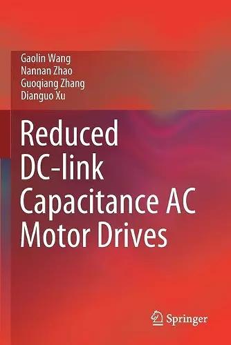 Reduced DC-link Capacitance AC Motor Drives cover