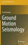 Ground Motion Seismology cover