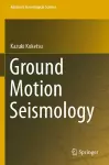 Ground Motion Seismology cover