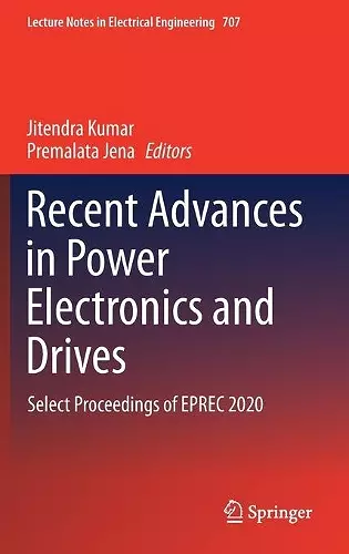 Recent Advances in Power Electronics and Drives cover