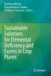 Sustainable Solutions for Elemental Deficiency and Excess in Crop Plants cover