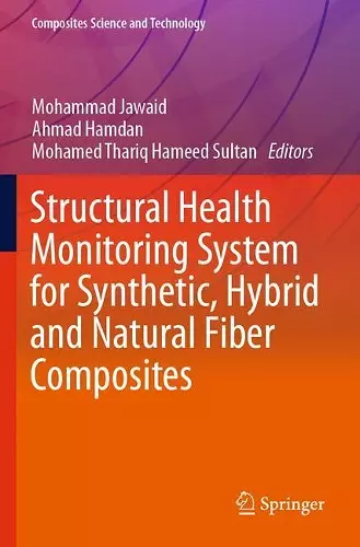 Structural Health Monitoring System for Synthetic, Hybrid and Natural Fiber Composites cover