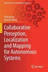 Collaborative Perception, Localization and Mapping for Autonomous Systems cover