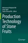 Production Technology of Stone Fruits cover