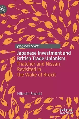 Japanese Investment and British Trade Unionism cover