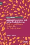 Japanese Investment and British Trade Unionism cover