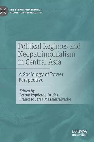 Political Regimes and Neopatrimonialism in Central Asia cover