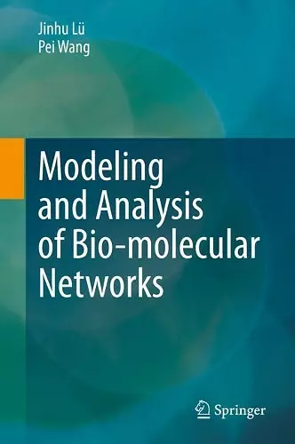 Modeling and Analysis of Bio-molecular Networks cover