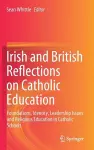 Irish and British Reflections on Catholic Education cover