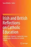 Irish and British Reflections on Catholic Education cover