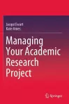 Managing Your Academic Research Project cover