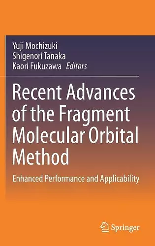 Recent Advances of the Fragment Molecular Orbital Method cover