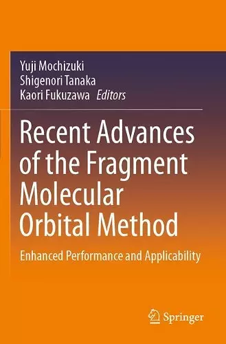 Recent Advances of the Fragment Molecular Orbital Method cover