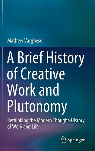 A Brief History of Creative Work and Plutonomy cover