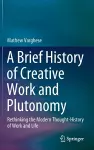 A Brief History of Creative Work and Plutonomy cover