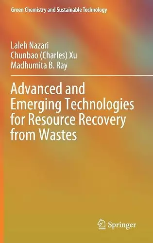 Advanced and Emerging Technologies for Resource Recovery from Wastes cover