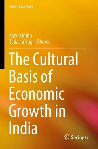 The Cultural Basis of Economic Growth in India cover