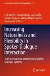 Increasing Naturalness and Flexibility in Spoken Dialogue Interaction cover