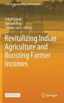 Revitalizing Indian Agriculture and Boosting Farmer Incomes cover
