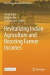 Revitalizing Indian Agriculture and Boosting Farmer Incomes cover
