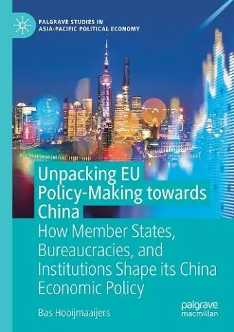 Unpacking EU Policy-Making towards China cover