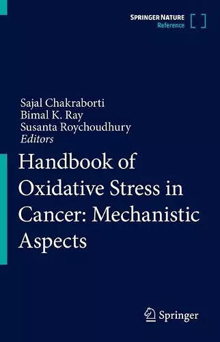 Handbook of Oxidative Stress in Cancer: Mechanistic Aspects cover