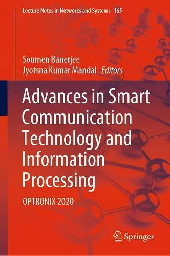 Advances in Smart Communication Technology and Information Processing cover