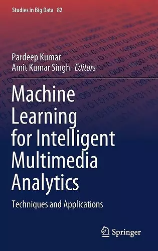 Machine Learning for Intelligent Multimedia Analytics cover