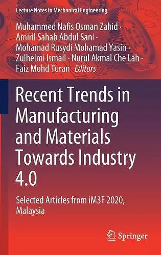 Recent Trends in Manufacturing and Materials Towards Industry 4.0 cover