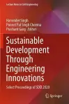 Sustainable Development Through Engineering Innovations cover