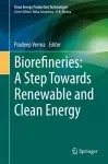 Biorefineries: A Step Towards Renewable and Clean Energy cover
