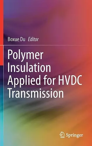 Polymer Insulation Applied for HVDC Transmission cover