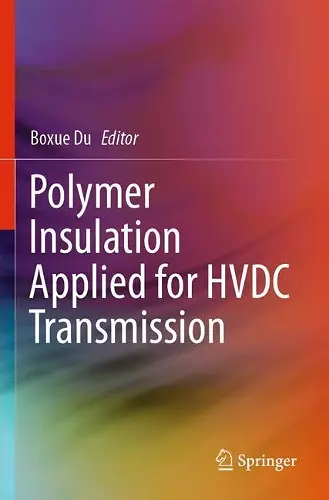 Polymer Insulation Applied for HVDC Transmission cover