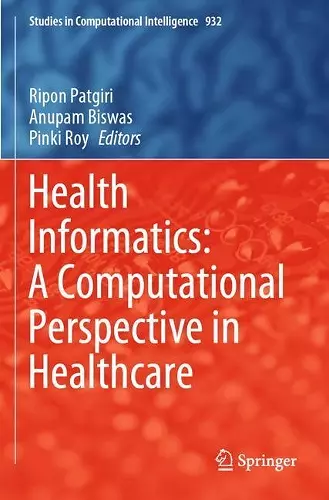 Health Informatics: A Computational Perspective in Healthcare cover