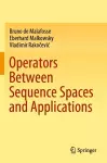Operators Between Sequence Spaces and Applications cover