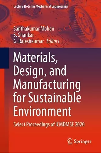 Materials, Design, and Manufacturing for Sustainable Environment cover
